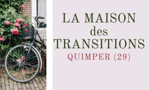 Maison des Transitions Quimper